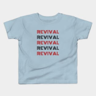 Revival | Christian Saying Kids T-Shirt